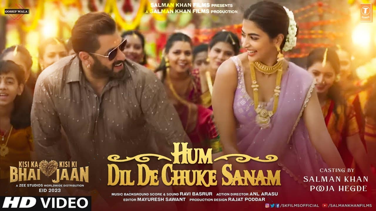 Kisi Ka Bhai Kisi Ki Jaan Dil de chuke sanam